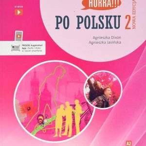 Підручник Hurra!!! Po Polsku Nowa Edycja 2 Podręcznik Studenta