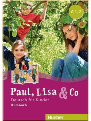 Підручник Paul Lisa und Co A1.2 Kursbuch