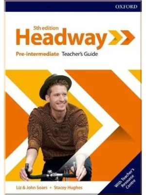 Книга для вчителя New Headway 5th Edition Pre-Intermediate Teacher's Guide with Teacher's Resource Center
