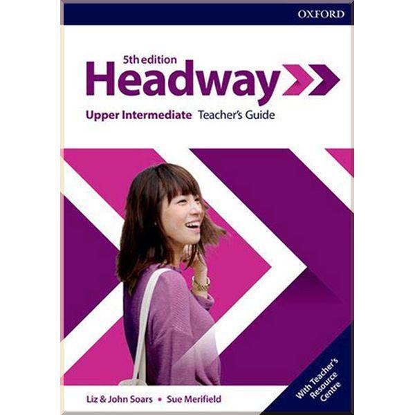 Книга для вчителя New Headway 5th Edition Upper-Intermediate Teacher's Guide with Teacher's Resource Center