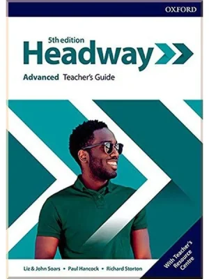 Книга для вчителя New Headway 5th Edition Advanced Teacher's Guide with Teacher's Resource Center