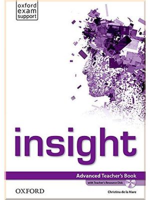Книга для вчителя Insight Advanced Teacher's Book with Teacher's Resource Disk