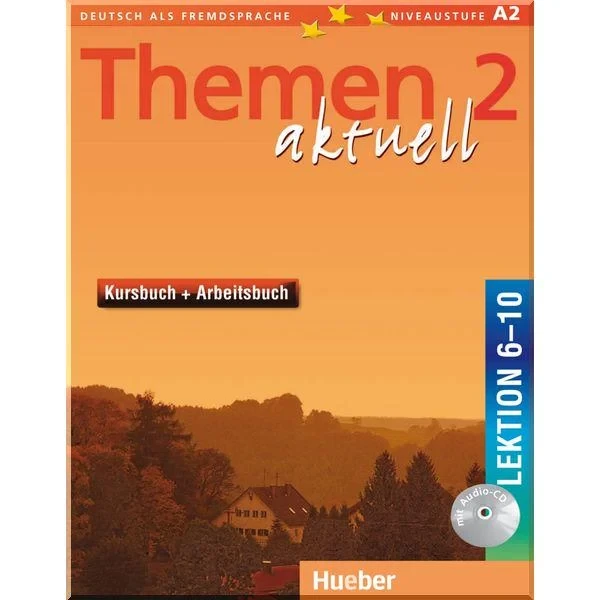 Підручник і робочий зошит Themen aktuell 2 Kursbuch/Arbeitsbuch mit Audio-CD Lektion 6-10