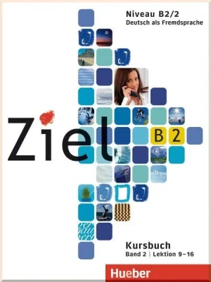 Підручник і робочий зошит Ziel B2/2 Paket Kursbuch und Arbeitsbuch mit Lerner-CD-ROM Lektion 9-16