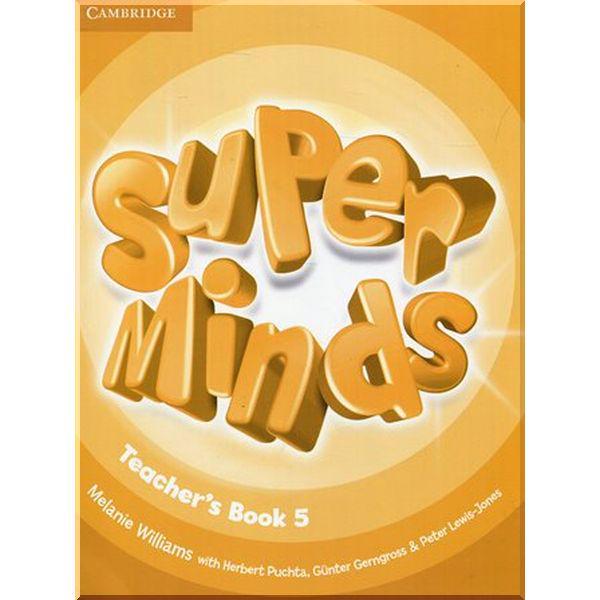 Книга для вчителя Super Minds 5 Teacher's Book