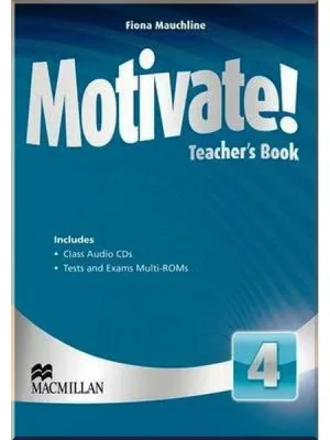 Книга для вчителя Motivate! 4 Teacher's Book with Class Audio CDs and Tests and Exams Multi-ROMs