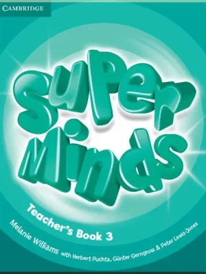 Книга для вчителя Super Minds 3 Teacher's Book