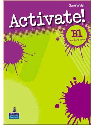 Книга для вчителя Activate! B1 Teacher's Book
