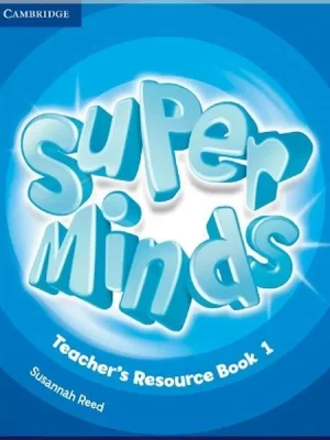 Ресурси для вчителя Super Minds 1 Teacher's Resource Book with Audio CD