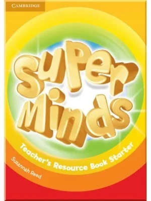 Ресурси для вчителя Super Minds Starter Teacher's Resource Book