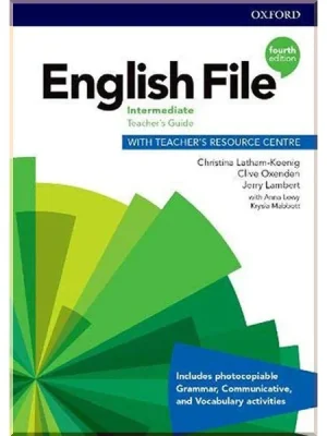 Книга для вчителя English File Fourth Edition Intermediate Teacher's Guide with Teacher's Resource Centre