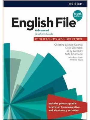 Книга для вчителя English File Fourth Edition Advanced Teacher's Guide with Teacher's Resource Centre
