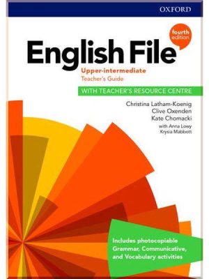 Книга для вчителя English File Fourth Edition Upper-Intermediate Teacher's Guide with Teacher's Resource Centre