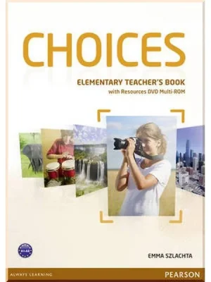Книга для вчителя Choices Elementary Teacher's Book with Multi-ROM