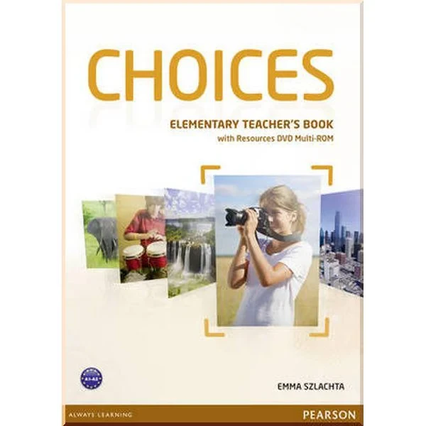 Книга для вчителя Choices Elementary Teacher's Book with Multi-ROM