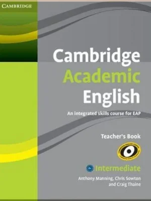 Книга для вчителя Cambridge Academic English Intermediate Teacher's Book