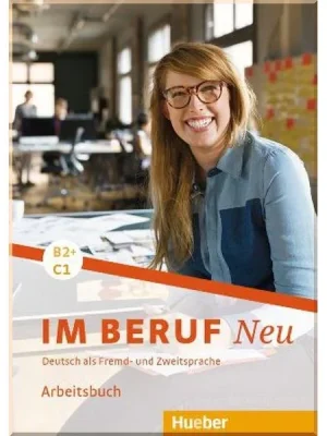 Робочий зошит Im Beruf Neu B2+/C1 Arbeitsbuch