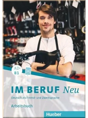 Робочий зошит Im Beruf Neu A2+/B1 Arbeitsbuch