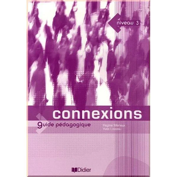 Книга для вчителя Connexions 3 Guide Pédagogique