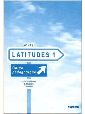Книга для вчителя Latitudes 1 Guide Pédagogique