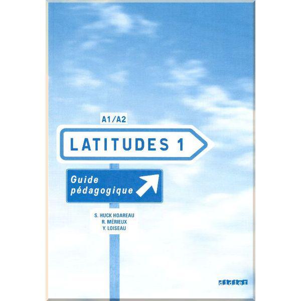 Книга для вчителя Latitudes 1 Guide Pédagogique
