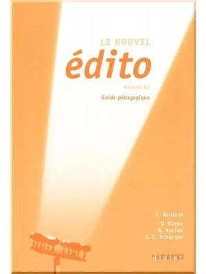 Книга для вчителя Le Nouvel Édito B2 Guide Pédagogique