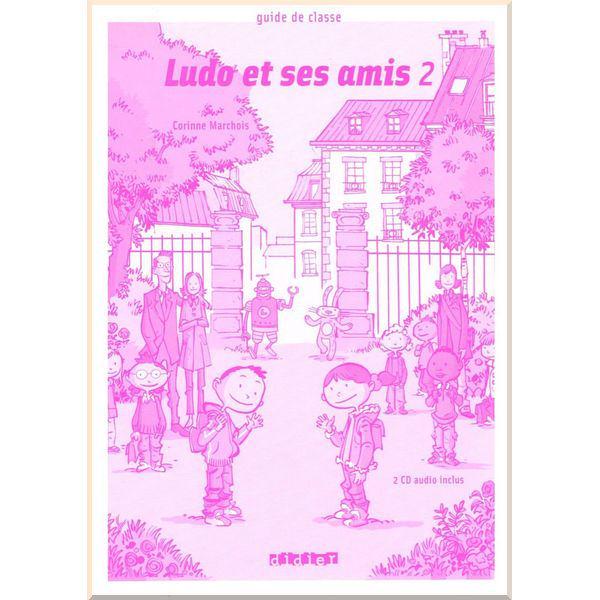 Книга для вчителя Ludo et ses amis 2 Guide de classe avec 2 CD audio