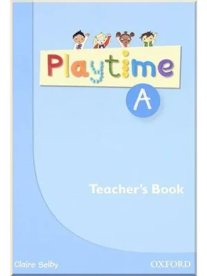 Книга для вчителя Playtime A Teacher's Book