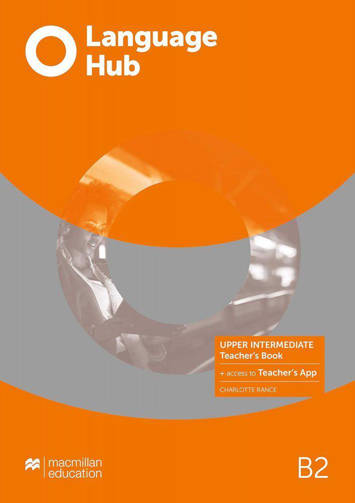 Книга для вчителя Language Hub Upper-Intermediate Teacher's Book with Teacher's App