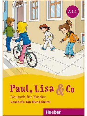 Книга Paul Lisa und Co A1.1 Leseheft: Ein Hundekrimi