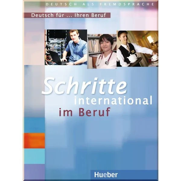 Книга Schritte international im Beruf: Deutsch für... Ihren Beruf