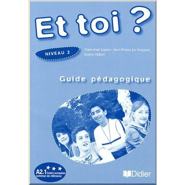 Книга для вчителя Et toi? 2 Guide Pédagogique