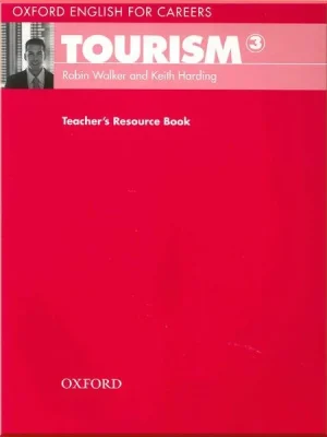 Книга для вчителя Oxford English for Careers: Tourism 3 Teacher's Resource Book