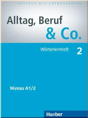 Книга Alltag Beruf und Co. 2 Wörterlernheft