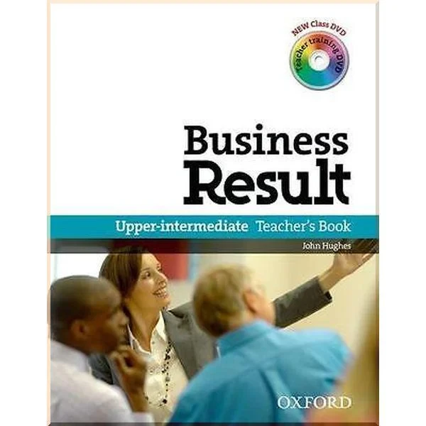 Книга для вчителя Business Result Upper-Intermediate Teacher's Book with Class DVD