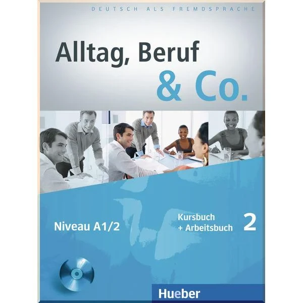 Підручник Alltag Beruf und Co. 2 Kursbuch/Arbeitsbuch mit Audio-CD zum Arbeitsbuch