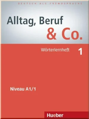 Книга Alltag Beruf und Co. 1 Worterlernheft