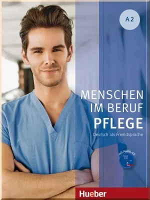 Книга Menschen im Beruf: Pflege A2 mit Audio-CD