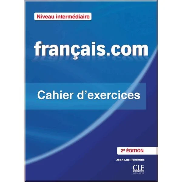 Робочий зошит Français.com 2e Édition Intermédiaire Cahier d'exercices