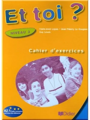 Робочий зошит Et toi? 2 Cahier d'exercices
