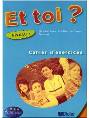 Робочий зошит Et toi? 1 Cahier d'exercices