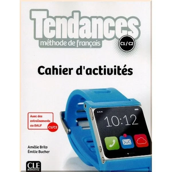 Робочий зошит Tendances C1/C2 Cahier d'activités