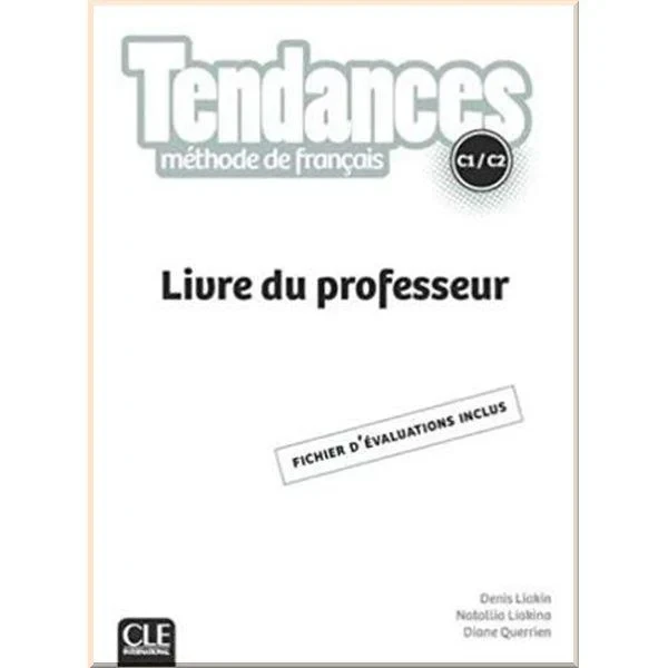 Книга для вчителя Tendances C1/C2 Livre du professeur
