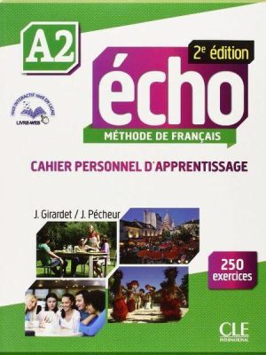 Робочий зошит Écho 2e Édition A2 Cahier personnel d'apprentissage avec CD audio et Livre-web