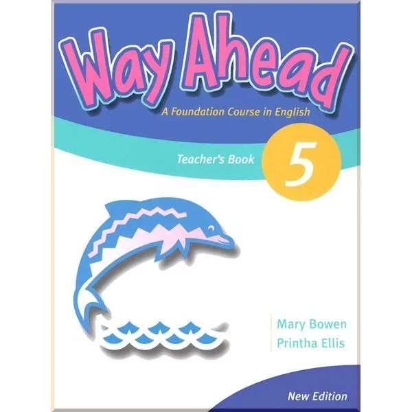 Книга для вчителя Way Ahead New Edition 5 Teacher's Book