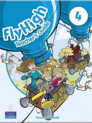 Книга для вчителя Fly High 4 Teacher's Guide