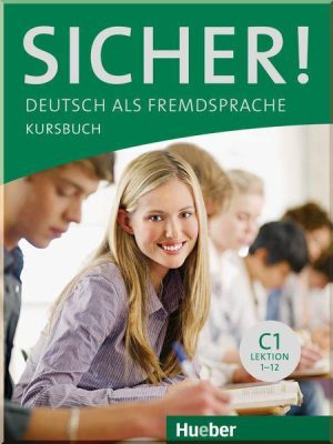 Підручник Sicher! C1 Kursbuch Lektion 1-12