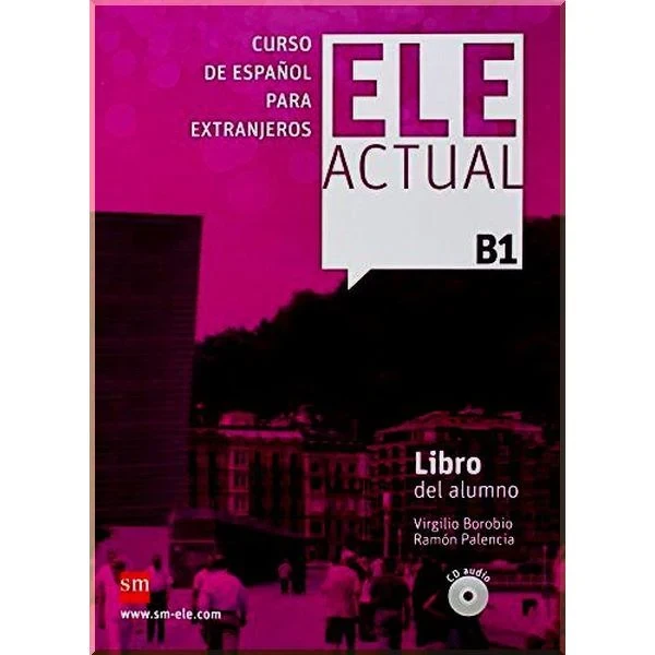 Підручник ELE ACTUAL B1 Libro del alumno con CD audio
