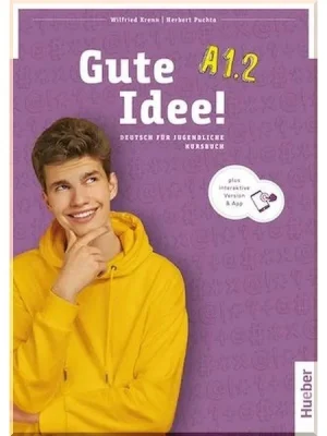 Підручник Gute Idee! A1.2 Kursbuch mit interaktive Version