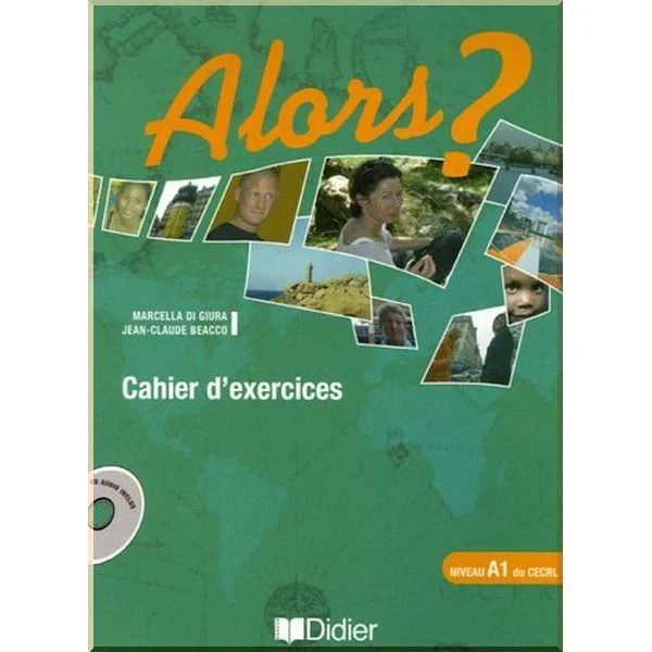 Робочий зошит Alors? 1 Cahier d'exercices avec CD audio